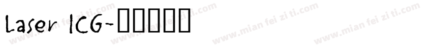 Laser ICG字体转换